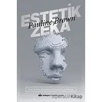 Estetik Zeka - Pauline Brown - Maltepe Üniversitesi Yayınları