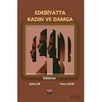 Edebiyatta Kadın ve Damga - Yavuz Çelik - Bilgin Kültür Sanat Yayınları