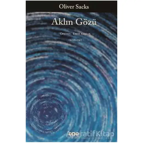 Aklın Gözü - Oliver Sacks - Yapı Kredi Yayınları
