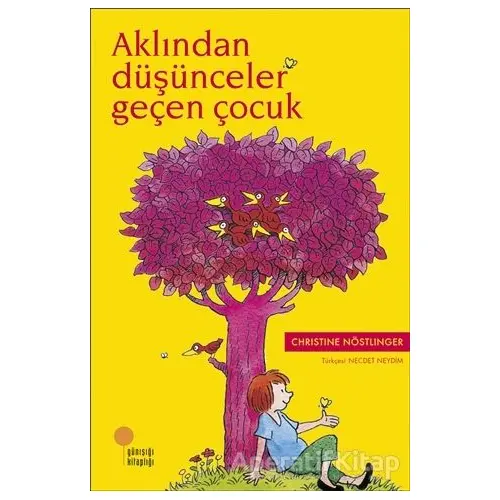 Aklından Düşünceler Geçen Çocuk - Christine Nöstlinger - Günışığı Kitaplığı