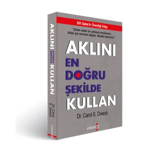 Aklını En Doğru Şekilde Kullan - Carol S. Dweck - Yakamoz Yayınevi