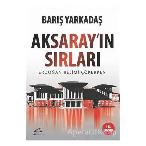 Aksarayın Sırları - Barış Yarkadaş - Asi Kitap