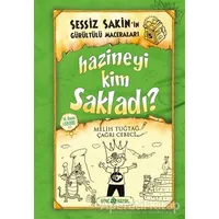 Hazineyi Kim Sakladı? - Sessiz Sakinin Gürültülü Maceraları 5 - Melih Tuğtağ - Genç Hayat