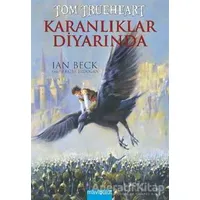 Tom Trueheart : Karanlıklar Diyarında - Ian Beck - Mavibulut Yayınları