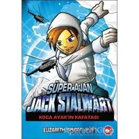 Süper Ajan Jack Stalwart - 13 : Koca Ayakın Kafatası