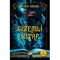 Macera Serisi 1 - Gizemli Kitap - Murat Kömür - Anatolia Kitap