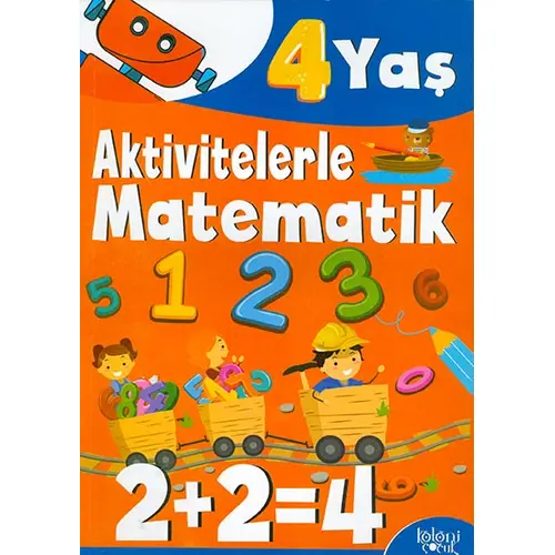 Aktivitelerle Matematik 4 Yaş Erkek Hatice Nurbanu Karaca Koloni Çocuk