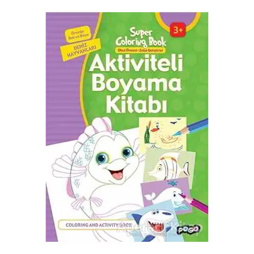 Aktiviteli Boyama Kitabı Deniz Hayvanları - Kolektif - Pogo Çocuk