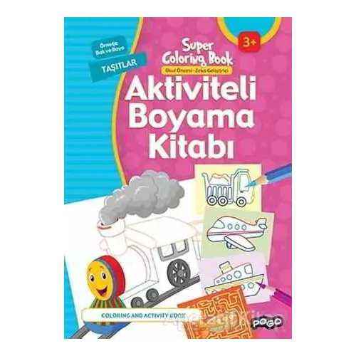 Aktiviteli Boyama Kitapları Taşıtları - Kolektif - Pogo Çocuk