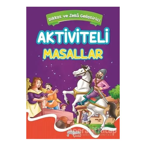 Aktiviteli Masallar 3 - Moral - Kolektif - Yakamoz Yayınevi