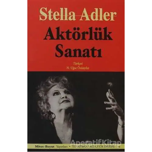 Aktörlük Sanatı - Stella Adler - Mitos Boyut Yayınları