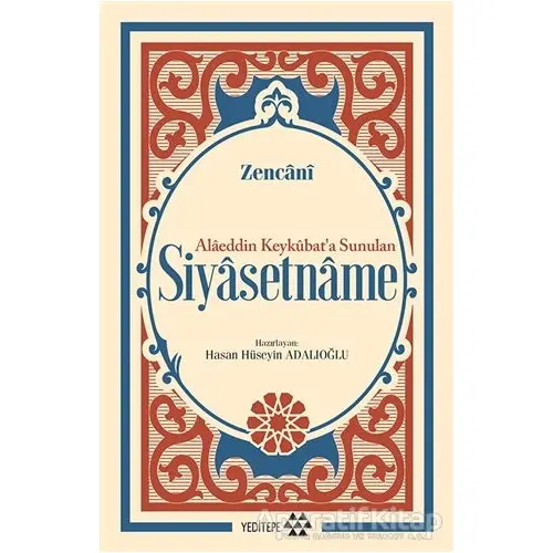 Alaeddin Keykubat’a Sunulan Siyasetname - Zencani - Yeditepe Yayınevi