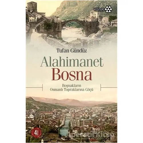 Alahimanet Bosna - Tufan Gündüz - Yeditepe Yayınevi