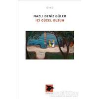 İçi Güzel Olsun - Nazlı Deniz Güler - Alakarga Sanat Yayınları