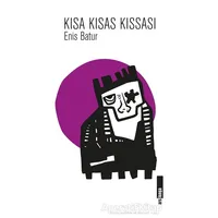 Kısa Kısas Kıssası - Enis Batur - Alakarga Sanat Yayınları