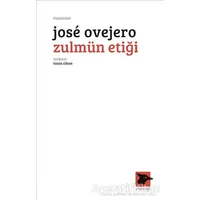 Zulmün Etiği - Jose Ovejero - Alakarga Sanat Yayınları