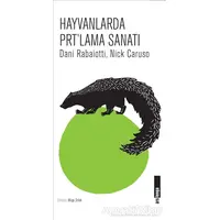 Hayvanlarda Prt’lama Sanatı - Nick Caruso - Alakarga Sanat Yayınları