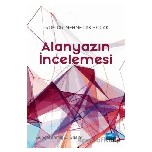 Alanyazın İncelemesi - Mehmet Akif Ocak - Nobel Akademik Yayıncılık