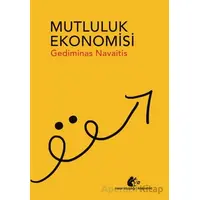 Mutluluk Ekonomisi - Gediminas Navaitis - Meşe Kitaplığı