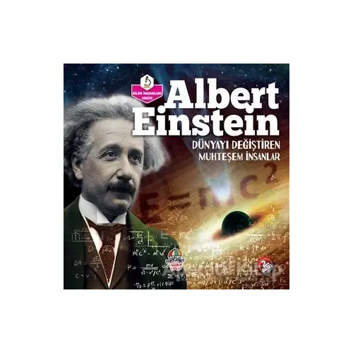 Albert Einstein - Dünyayı Değiştiren Muhteşem İnsanlar - Kolektif - Yağmur Çocuk