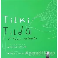 Tilki Tilda ve Evcil İnsanlar - Selçuk Ceylan - Final Kültür Sanat Yayınları