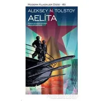 Aelita - Aleksey Nikolayeviç Tolstoy - İş Bankası Kültür Yayınları