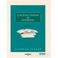 Çağdaş İnsan ve Edebiyat - Alemdar Yalçın - Akçağ Yayınları