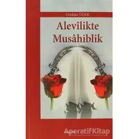 Alevilikte Musahiblik - Cenksu Üçer - Araştırma Yayınları