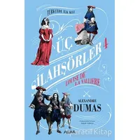 Üç Silahşörler 4 - Alexandre Dumas - Alfa Yayınları