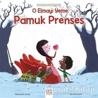 O Elmayı Yeme Pamuk Prenses - Alexandre Jardin - 1001 Çiçek Kitaplar