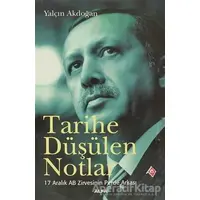 Tarihe Düşülen Notlar - Yalçın Akdoğan - Alfa Yayınları