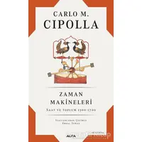 Zaman Makineleri - Carlo M. Cipolla - Alfa Yayınları