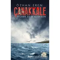 Çanakkale - Bilsen Aşık Olursun - Özhan Eren - Alfa Yayınları