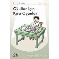 Okullar İçin Kısa Oyunlar - Aziz Nesin - Nesin Yayınevi