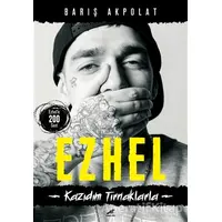 Ezhel - Kazıdım Tırnaklarla - Barış Akpolat - Kara Karga Yayınları