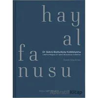 Hayal Fanusu (Ciltli) - Özlem İnay Erten - Bozlu Art Project