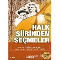 Halk Şiirinden Seçmeler - Saim Sakaoğlu - Akçağ Yayınları