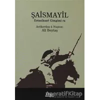 Şaismayil - Ali Beytaş - Vate Yayınevi