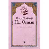 Haya ve Edep Örneği Hz.Osman - Ali Haydar Haksal - İz Yayıncılık