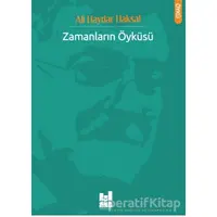 Zamanların Öyküsü - Ali Haydar Haksal - Mgv Yayınları