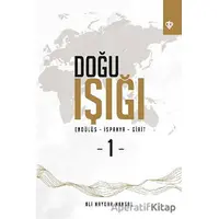 Doğu Işığı Endülüs - İspanya - Girit - 1 - Ali Haydar Haksal - Türkiye Diyanet Vakfı Yayınları