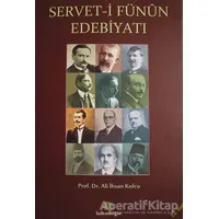 Servet-i Fünun Edebiyatı - Ali İhsan Kolcu - Salkımsöğüt Yayınları