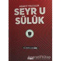 Seyr u Süluk - Ali Ramazan Dinç - Mavi Yayıncılık