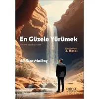 En Güzele Yürümek Mihenk Taşı Düşünceler” - Ali Rıza Malkoç - Gülnar Yayınları