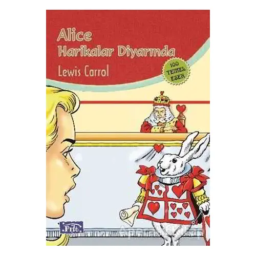 Alice Harikalar Diyarında - Lewis Carroll - Parıltı Yayınları