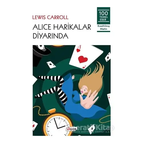 Alice Harikalar Diyarında - Lewis Carroll - Teen Yayıncılık