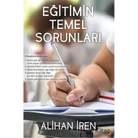 Eğitimin Temel Sorunları - Alihan İren - Cinius Yayınları