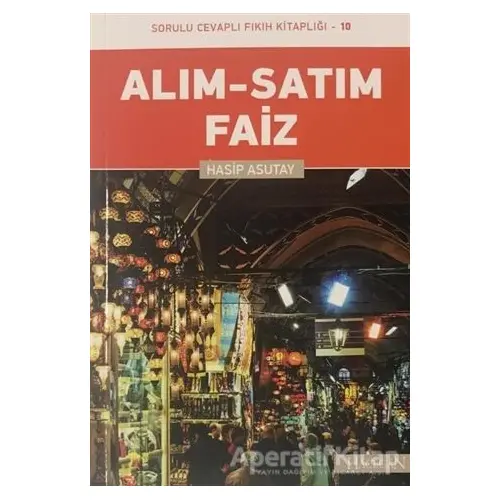 Alım-Satım Faiz - Hasip Asutay - Hacegan Yayıncılık