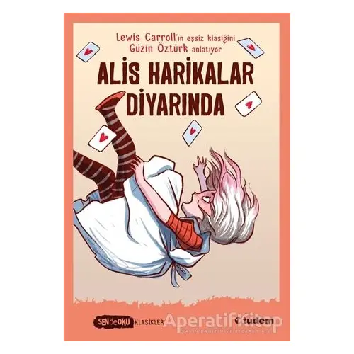 Alis Harikalar Diyarında - Lewis Carroll - Tudem Yayınları