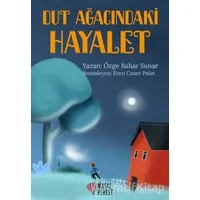 Dut Ağacındaki Hayalet - Özge Bahar Sunar - Masalperest